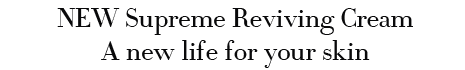 NEW Supreme Reviving Cream A new life for your skin